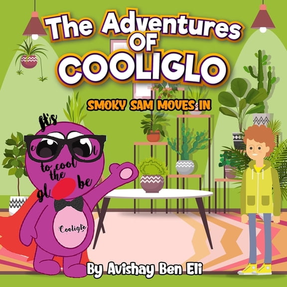 The Adventures of Cooliglo : Smoky Sam Moves In (Paperback)
