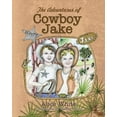 thumbnail image 1 of The Adventures of Cowboy Jake, (Paperback), 1 of 1