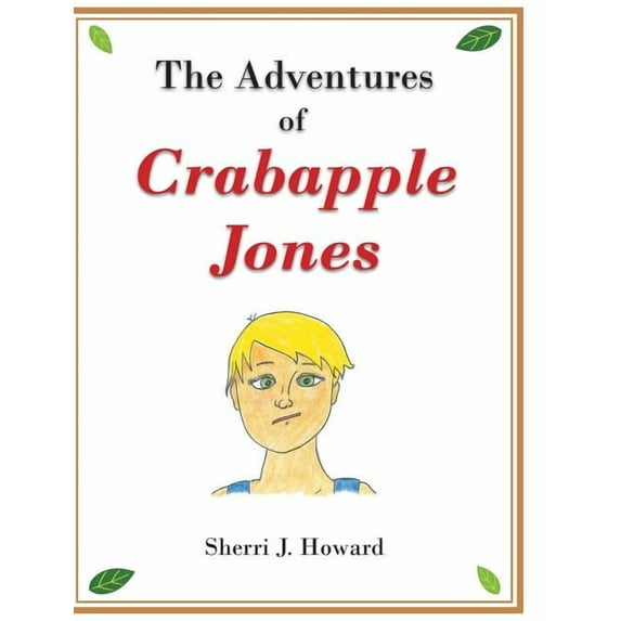 The Adventures of Crabapple Jones, (Hardcover)