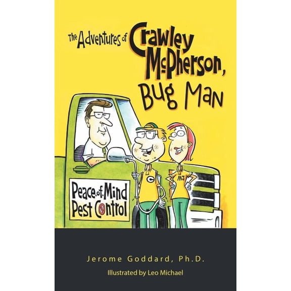 The Adventures of Crawley Mcpherson, Bug Man (Paperback) by Jerome Goddard