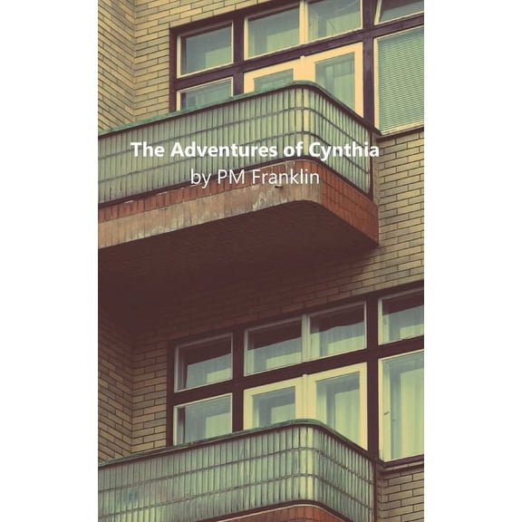 PM Franklin The Adventures of Cynthia, Book 2, (Paperback)