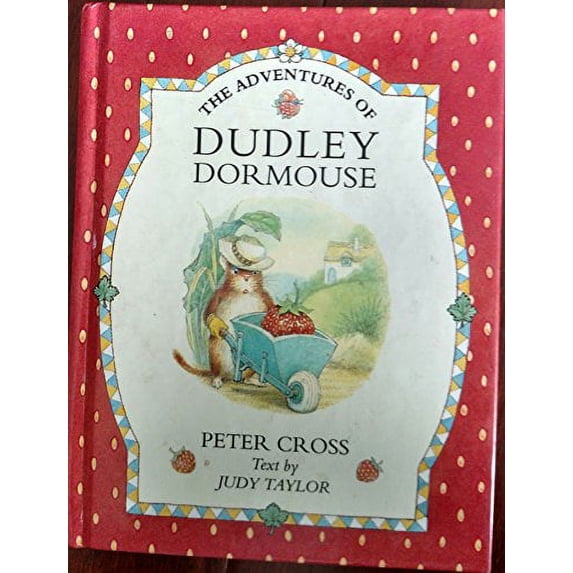 Pre-Owned The Adventures of Dudley Doormouse (Hardcover) 1564020436 9781564020437