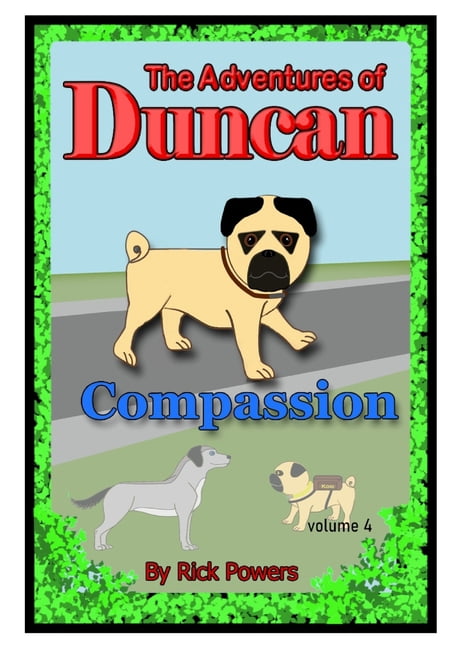 The Adventures of Duncan: The Adventures of Duncan - Compassion (Series #4) (Paperback)