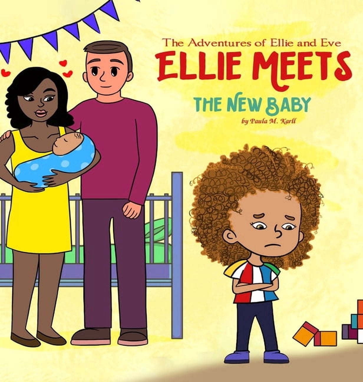 The Adventures of Ellie and Eve Ellie Meets The New Baby, (Hardcover)