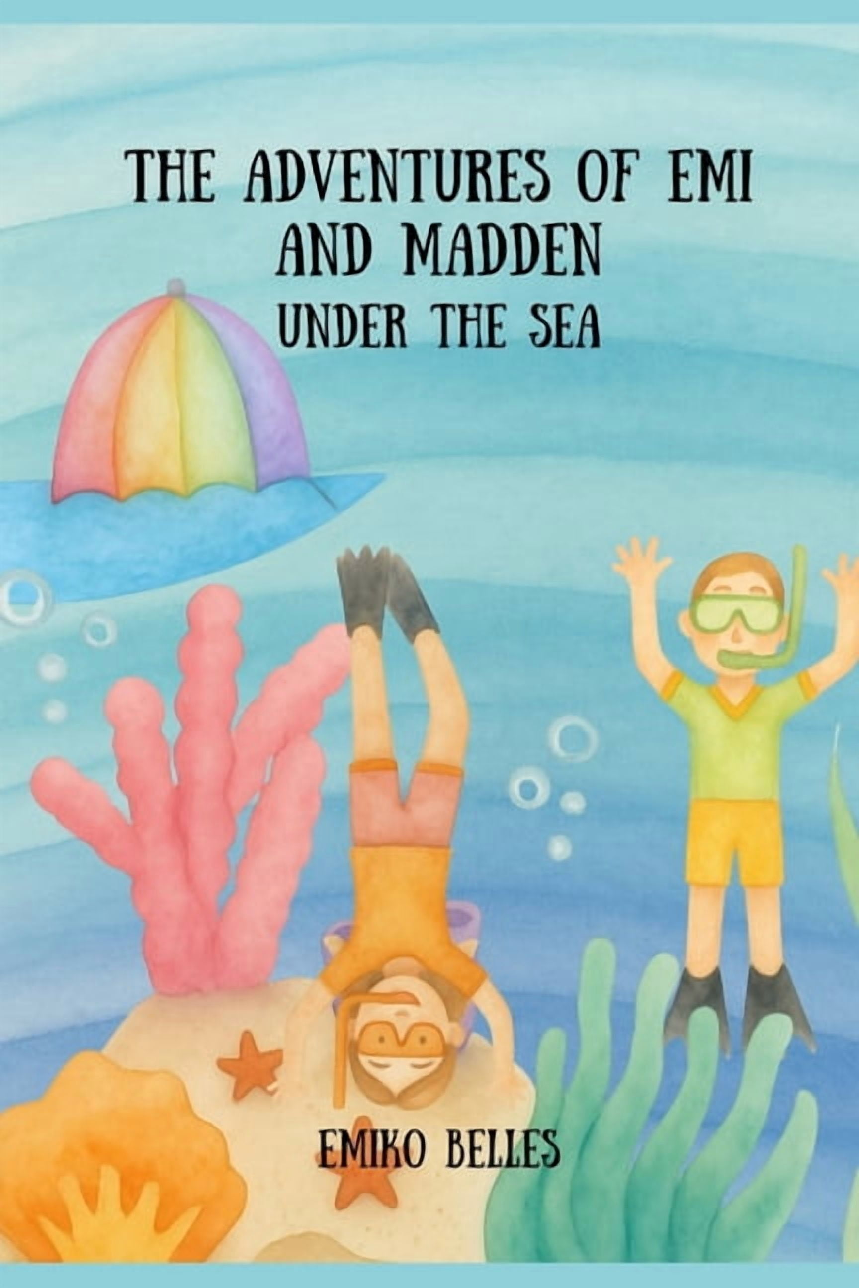 The Adventures of Emi and Madden: Under the Sea, (Paperback)
