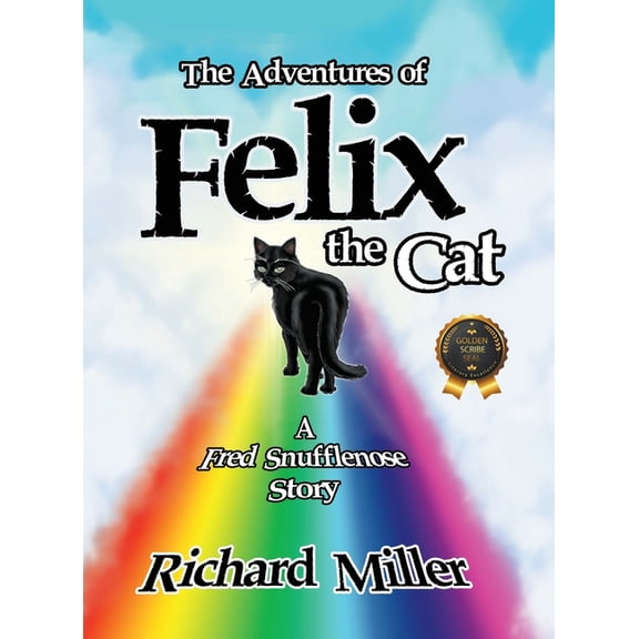The Adventures of Felix the Cat, (Hardcover)