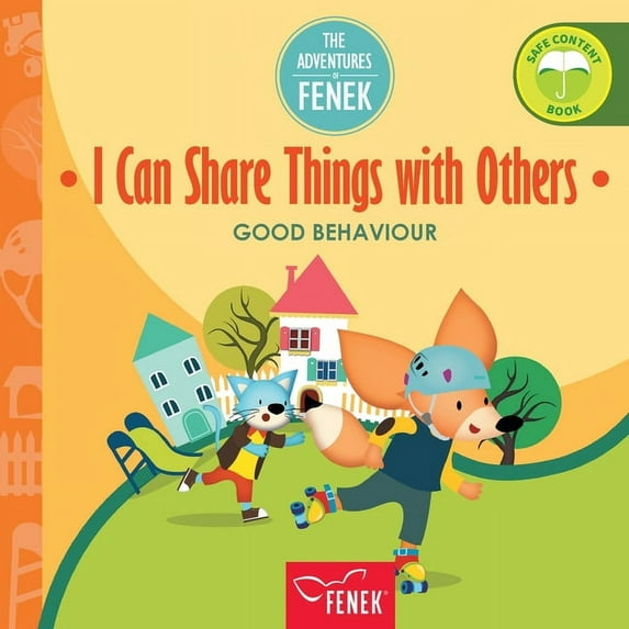 The Adventures of Fenek I Can Share Things with Others: Good behaviour, Book 10, (Paperback)