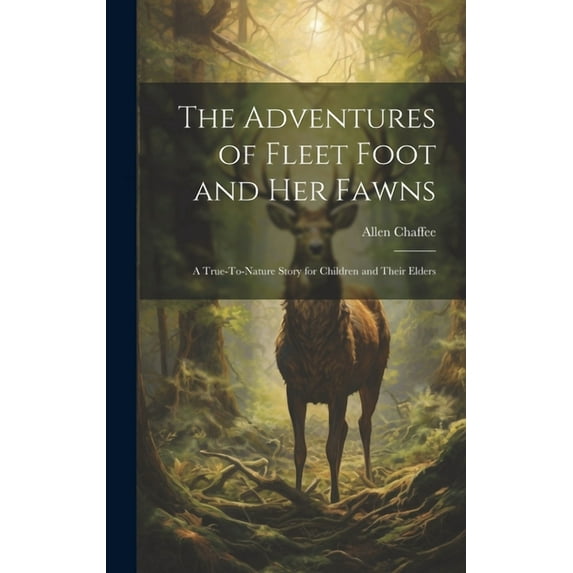 The Adventures of Fleet Foot and Her Fawns (Hardcover)
