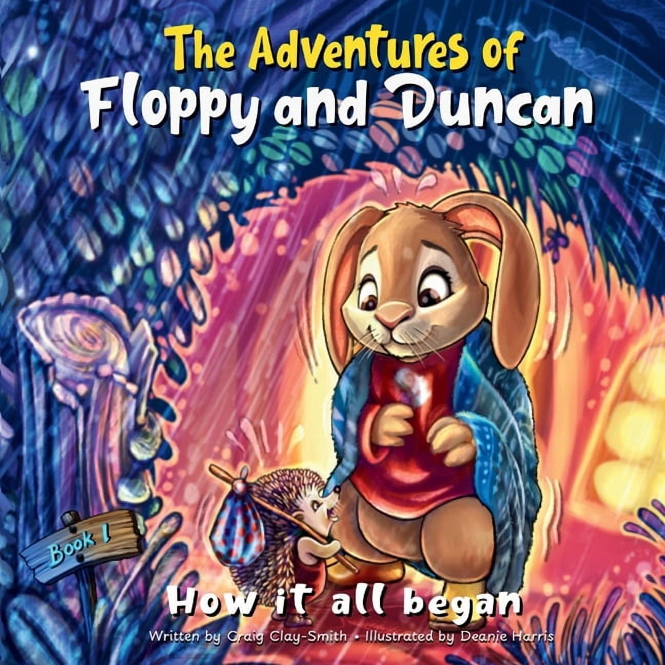 The Adventures of Floppy and Duncan The Adventures of Floppy and Duncan: How It All Began, Book 1, (Paperback)