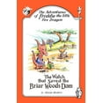 thumbnail image 1 of The Adventures of Freddie the Little Fire Dragon: The Watch That Saved The Briar Woods Dam, (Paperback), 1 of 1