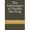 thumbnail image 1 of The Adventures of Freddy the Frog, (Paperback), 1 of 1