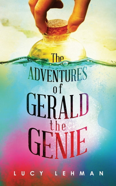 The Adventures of Gerald the Genie  Paperback  Lucy Lehman