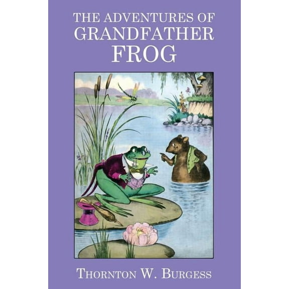 The Adventures of Grandfather Frog, (Paperback)