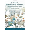 thumbnail image 1 of Pre-Owned The Adventures of Hamish and Mirren: Magical Scottish Stories for Children (Paperback) 1782502114 9781782502111, 1 of 1