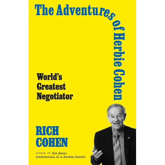Pre-Owned The Adventures of Herbie Cohen : World's Greatest Negotiator (Hardcover)