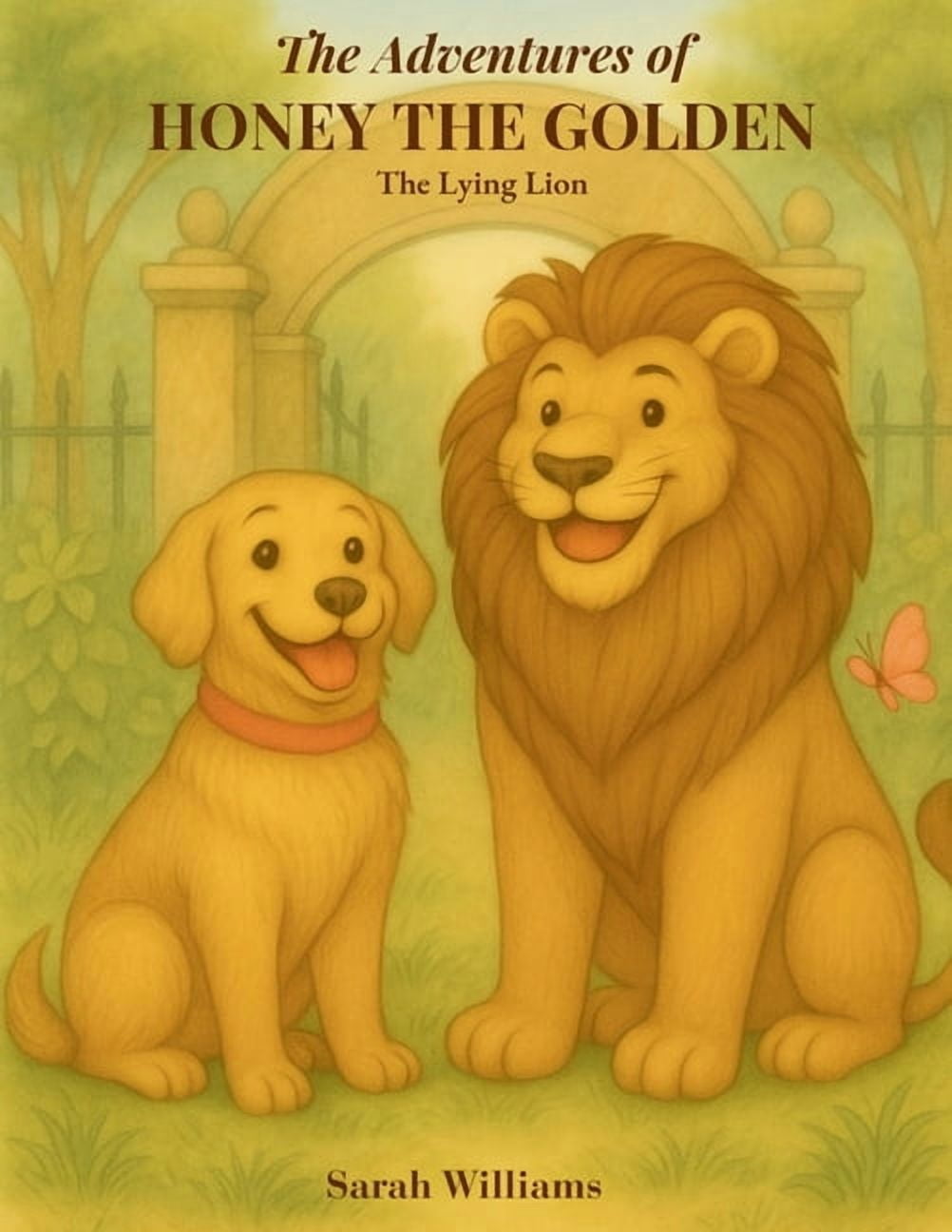 The Adventures of Honey the Golden The Adventures of Honey the Golden: The Lying Lion, Book 2, (Paperback)