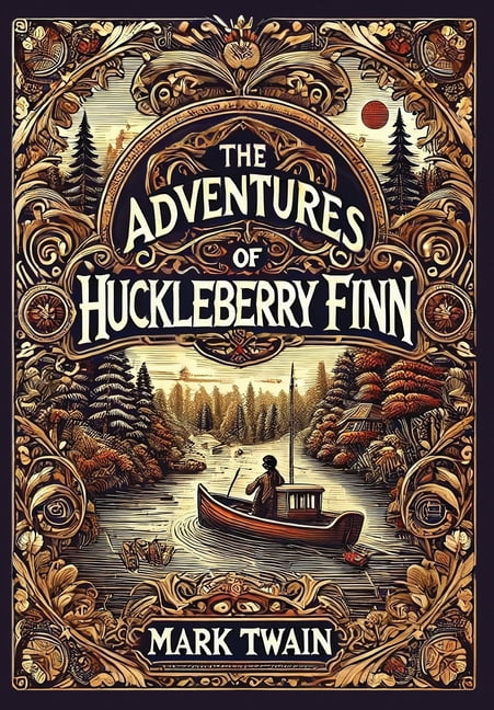 The Adventures of Huckleberry Finn (Collector's Edition) (Laminated Hardback with Jacket), (Hardcover)