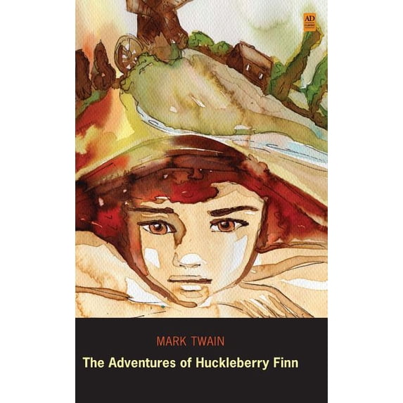 The Adventures of Huckleberry Finn: Tom Sawyer's Comrade (Ad Classic Library Edition) (174 Illustrations), (Hardcover)
