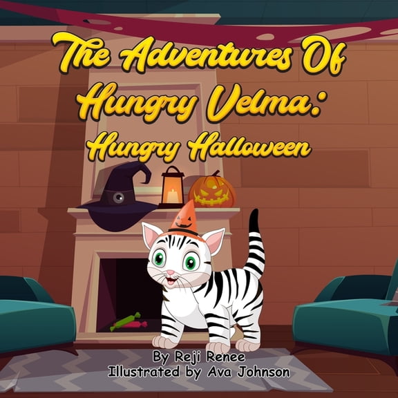 The Adventures of Hungry Velma The Adventures of Hungry Velma: Hungry Halloween, (Paperback)