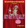 thumbnail image 1 of The Adventures of Iggy Squiggles The Adventures of Iggy Squiggles: Iggy Goes To The Ballet, Book 2, (Paperback), 1 of 1