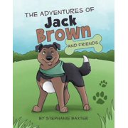 The Adventures of Jack Brown and Friends Paperback