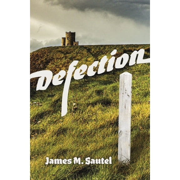 The Adventures of Jake and Jane O'Shea Defection: Book 1, (Paperback)