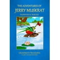 thumbnail image 1 of The Adventures of Jerry Muskrat, (Paperback), 1 of 1