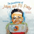 thumbnail image 1 of The Adventures of Johan and Mr. Fishy, (Paperback), 1 of 1