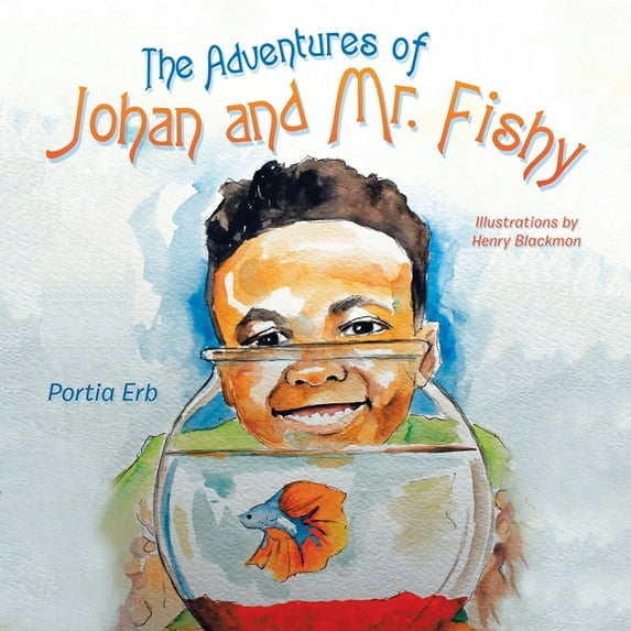 The Adventures of Johan and Mr. Fishy, (Paperback)