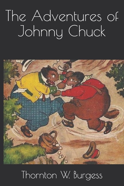 The Adventures of Johnny Chuck (Paperback)