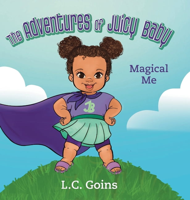The Adventures of Juicy Baby, (Hardcover)