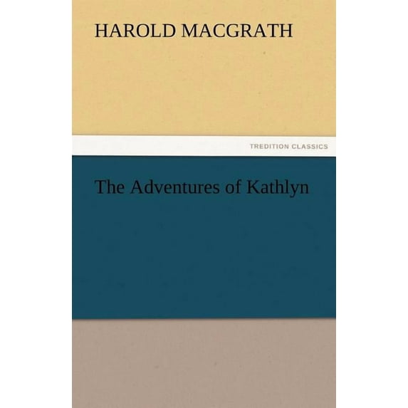 The Adventures of Kathlyn (Paperback)
