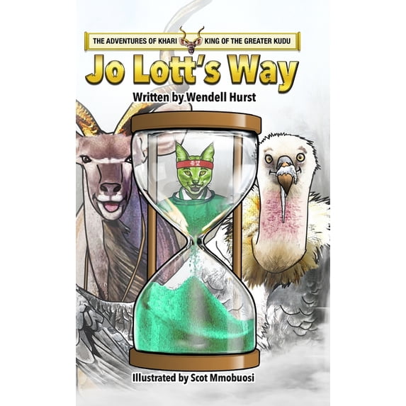 The Adventures of Khari, King of the Gre Jo Lott's Way, (Hardcover)