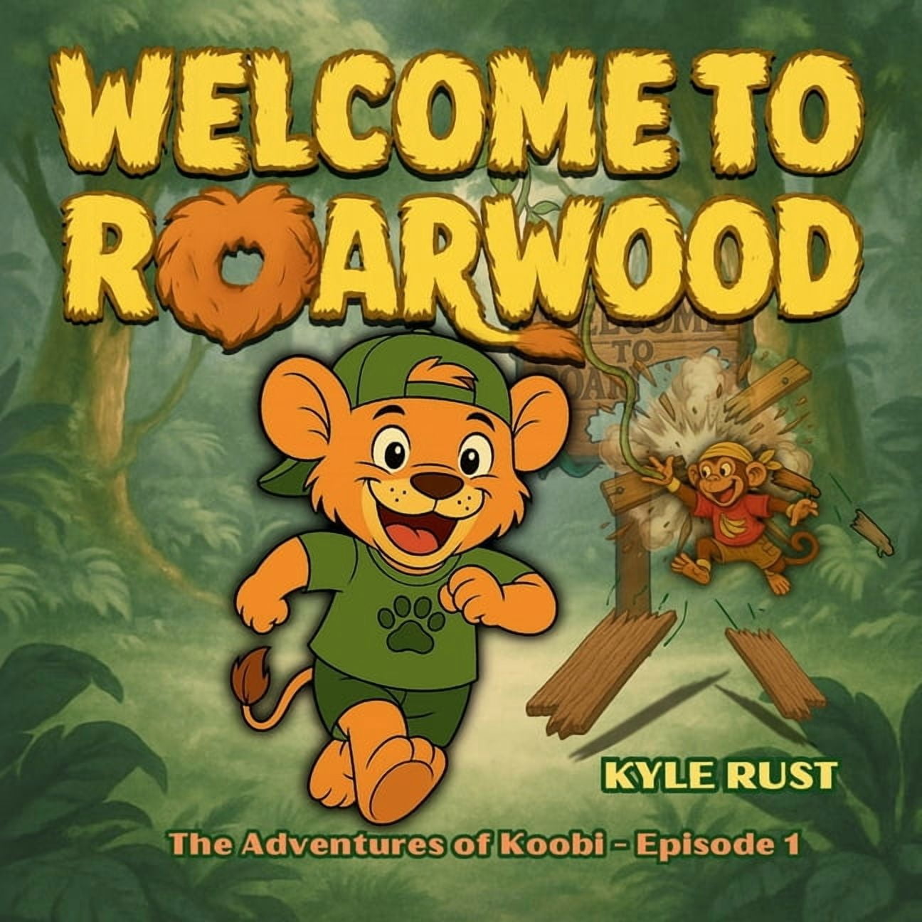 The Adventures of Koobi Welcome to Roarwood: The Adventures of Koobi, Episode 1, Book 1, (Paperback)