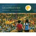 thumbnail image 1 of Pre-Owned The Adventures of Laila and Ahmed in Syria (Hardcover) 0692110941 9780692110942, 1 of 1