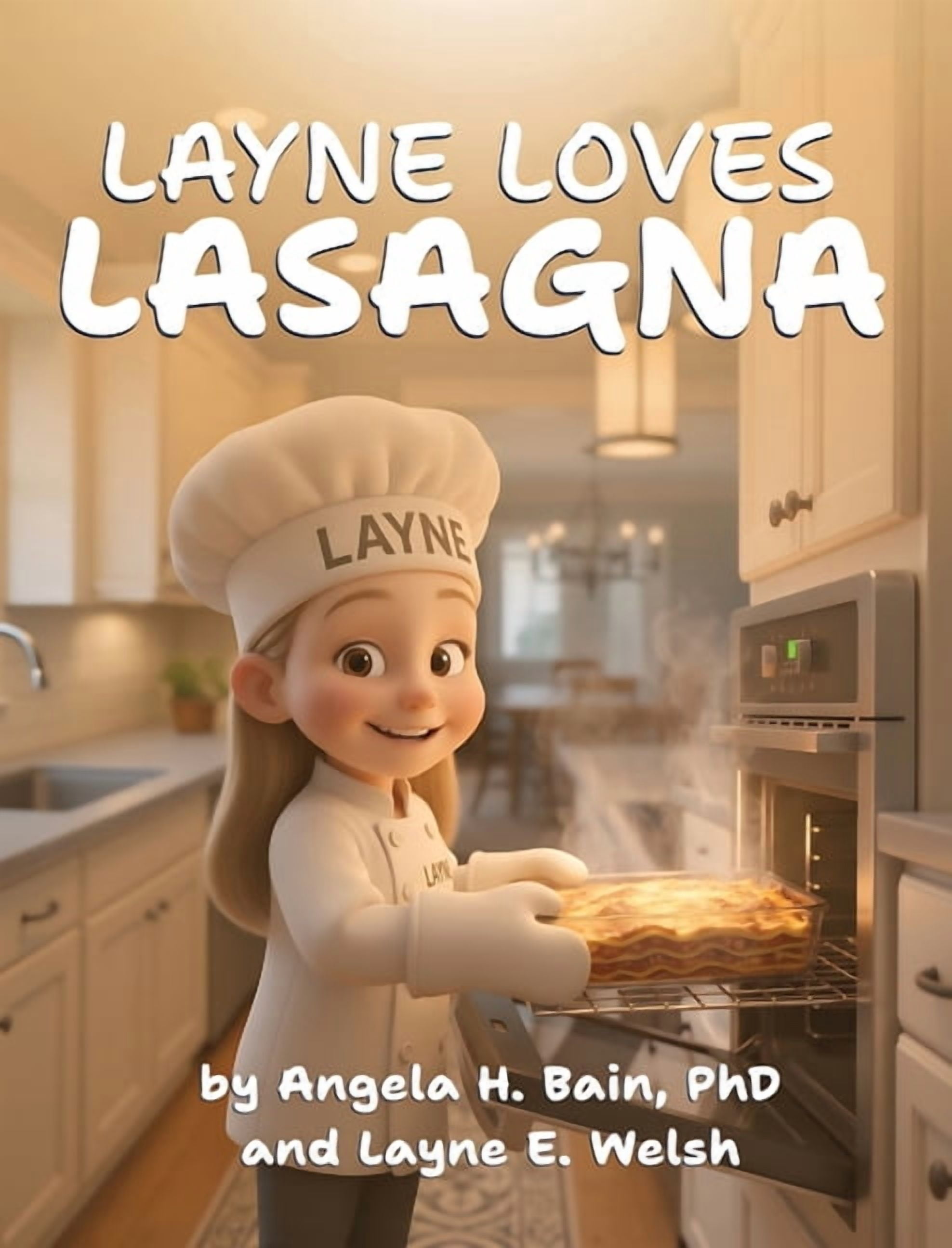 The Adventures of Layne Layne Loves Lasagna, Book 2, (Hardcover)