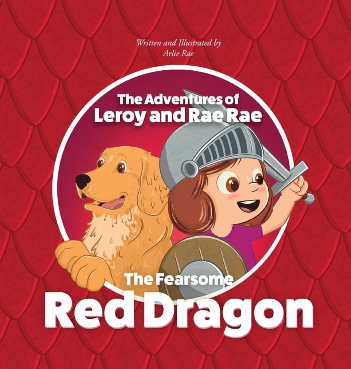 The Adventures of Leroy and Rae Rae, The Fearsome Red Dragon ...