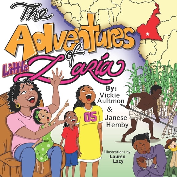 The Adventures of Little Zaria The Adventures of Little Zaria: "Our Family, Our History, Our Story", Book 1, (Paperback)
