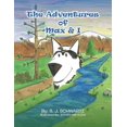 thumbnail image 1 of The Adventures of Max & I, (Paperback), 1 of 1