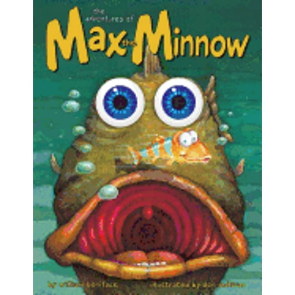 Pre-Owned The Adventures of Max the Minnow (Board book) 1449464904 9781449464905