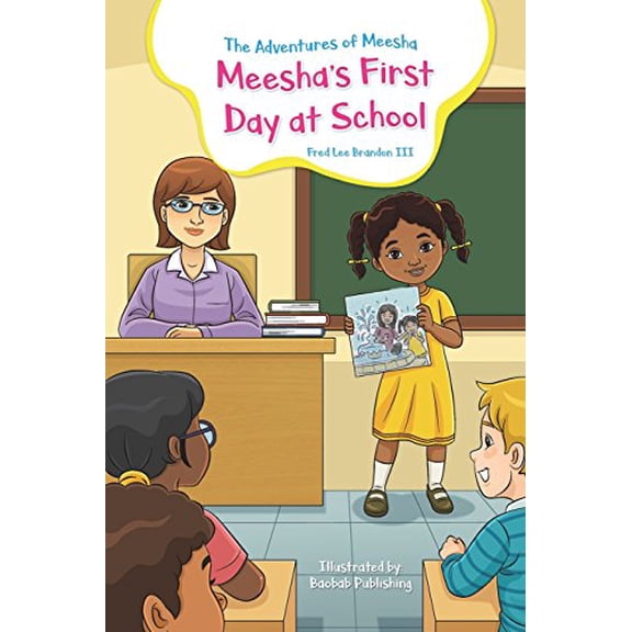 Pre-Owned The Adventures of Meesha: Meesha's First Day at School (Paperback) by Fred Lee Brandon
