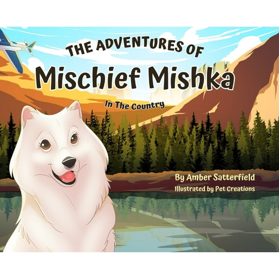 The Adventures of Mischief Mishka The Adventures of Mischief Mishka: In The Country, Book 3, (Hardcover)