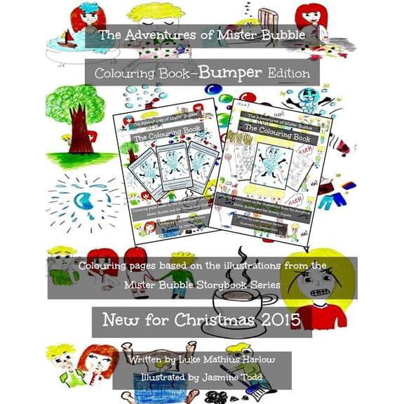 The Adventures of Mister Bubble: The Adventures of Mister Bubble - Bumper Colouring Book (Paperback)