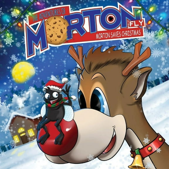 The Adventures of Morton The Fly - Morton Saves Christmas, (Paperback)