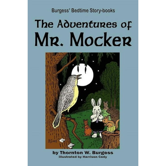 The Adventures of Mr. Mocker (Paperback) by Thornton W Burgess