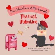 The Adventures of Mr. Peanuts The Lost Valentine The Adventures of Mr. Peanuts, Paperback