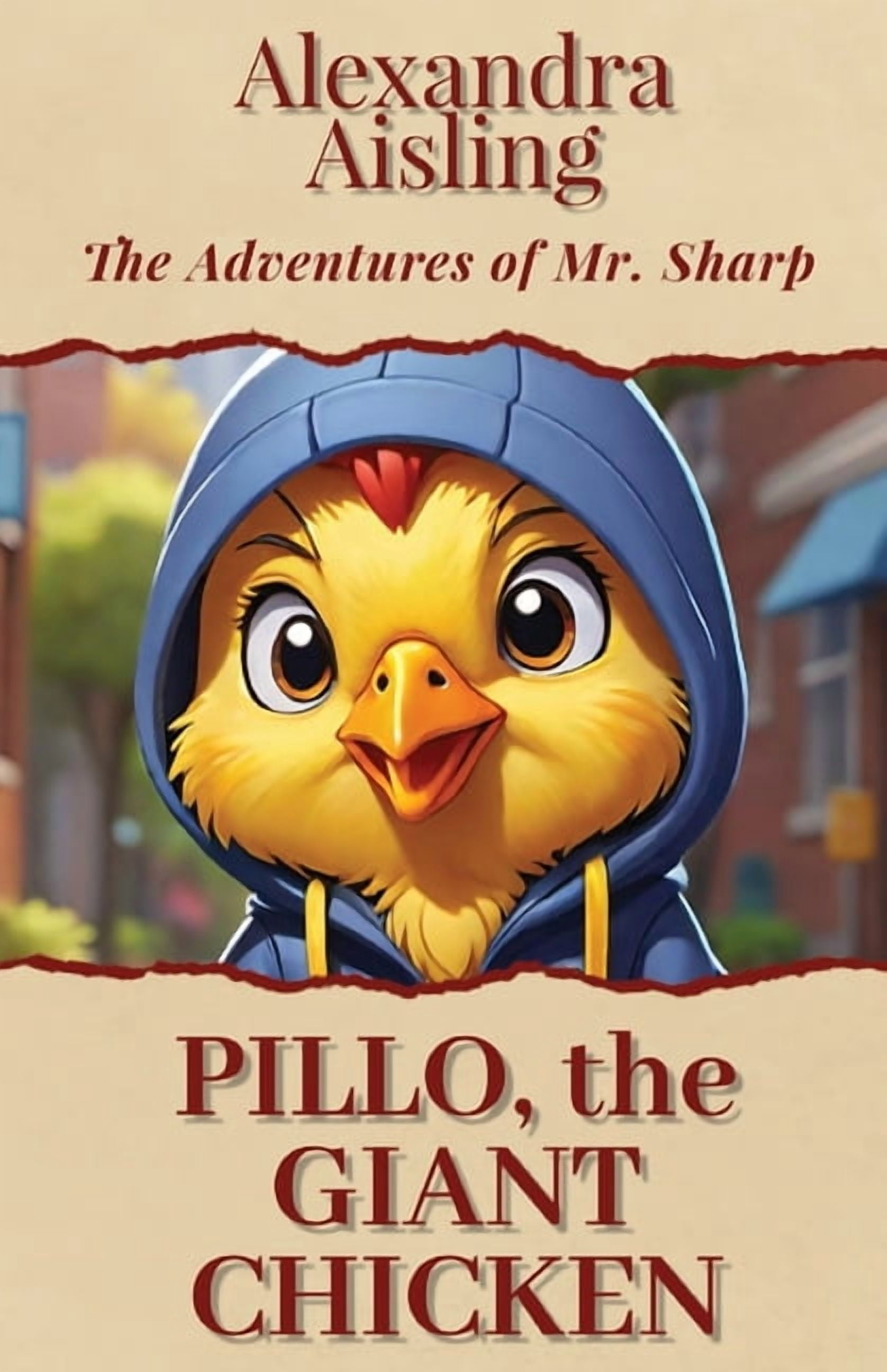 The Adventures of Mr. Sharp Pillo, the Giant Chicken, Book 1, (Paperback)