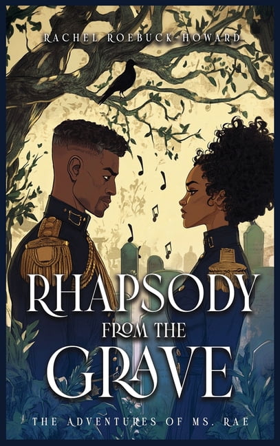 The Adventures of Ms. Rae: Rhapsody from the Grave, (Hardcover ...
