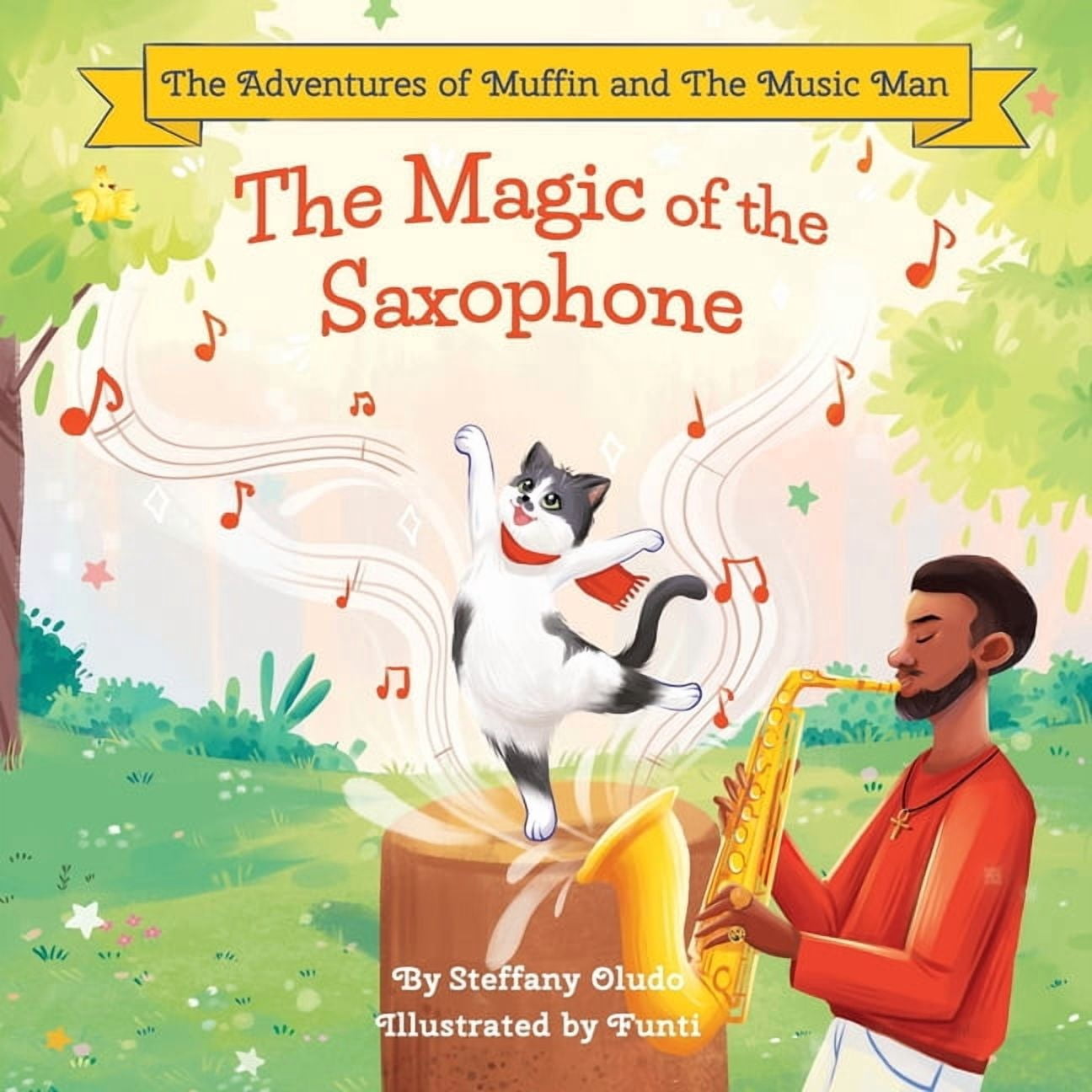 The Adventures of Muffin and the Music M The Magic of the Saxophone, (Paperback)
