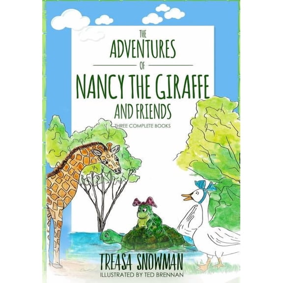The Adventures of Nancy the Giraffe and Friends, (Paperback)